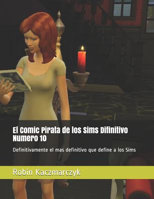 El Comic Pirata de los Sims Difinitivo Numero 10: Definitivamente el mas definitivo que define a los Sims