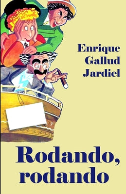 Rodando, rodando: El cine desde sus inicios hasta ayer por la tarde