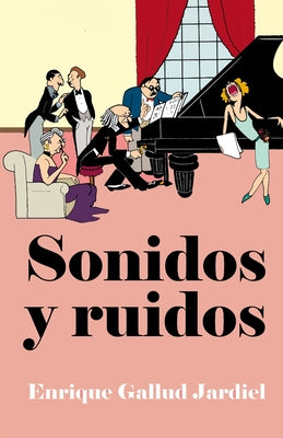 Sonidos y ruidos: La música puesta en solfa