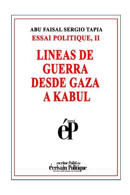 Lineas de Guerra Desde Gaza a Kabul