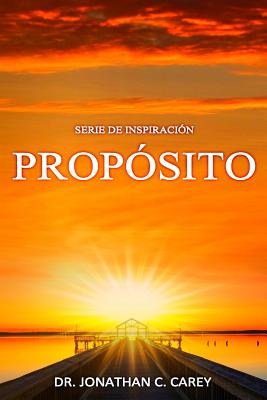 Serie de Inspiración: Propósito