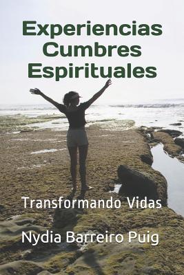 Experiencias Cumbres Espirituales: Transformando Vidas