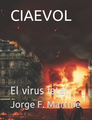 Ciaevol: El virus letal.