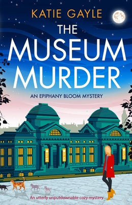 The Museum Murder: An utterly unputdownable cozy mystery