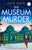 The Museum Murder: An utterly unputdownable cozy mystery