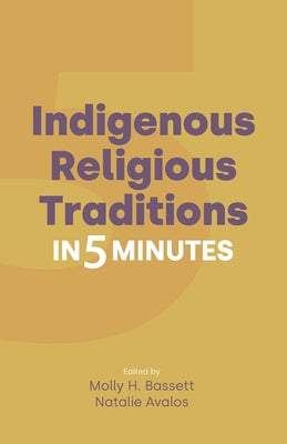 Indigenous Religious Traditions in 5 Minutes