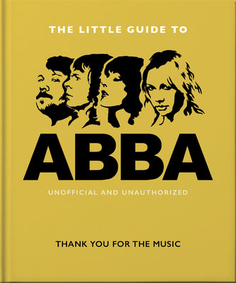 The Little Guide to Abba: Thank You for the Music