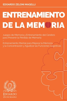 Entrenamiento de la Memoria: Juegos de Memoria y Entrenamiento del Cerebro para Prevenir la Pérdida de Memoria - Entrenamiento Mental para Mejorar