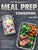 The Beginner's Meal Prep Cookbook