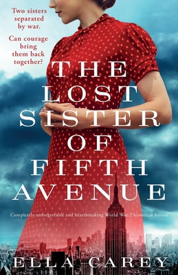 The Lost Sister Of Fifth Avenue: Completely Unforgettable And