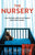 The Nursery: An absolutely gripping and unputdownable psychological thriller