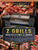 The Ultimate Z Grills Wood Pellet Grill and Smoker Cookbook: The Easy Recipes To Make Stunning Meals With Your Family And Showing Your Skills At The B