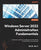 Windows Server 2022 Administration Fundamentals - Third Edition: A beginner's guide to managing and administering Windows Server environments