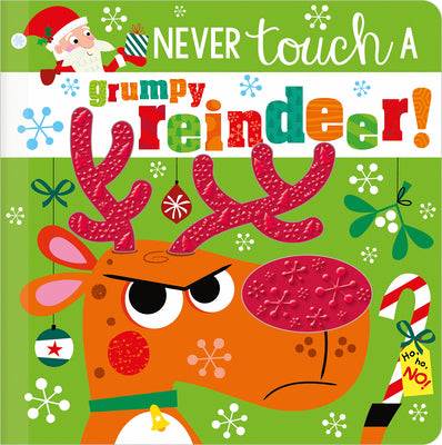 Never Touch a Grumpy Reindeer!