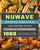 NuWave Bravo XL Convection Air Fryer Oven Cookbook for Beginners: 1000-Day Amazingly Quick & Easy Recipes for Healthier Favorites