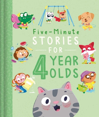 Five-Minute Stories for 4 Year Olds: With 7 Stories, 1 for Every Day of the Week