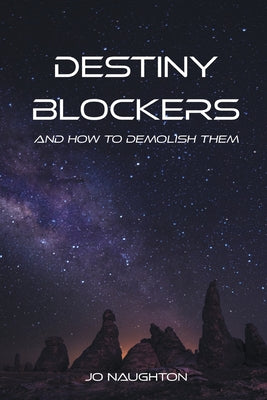 Destiny Blockers: and how to demolish them