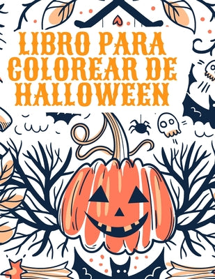 Libro para colorear de Halloween: Libro para colorear de Halloween para niños