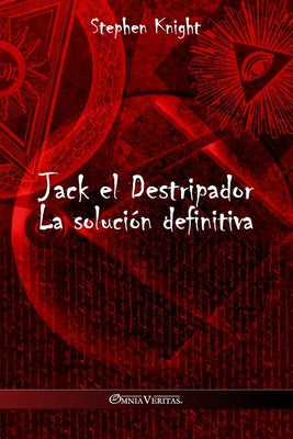 Jack el Destripador: La solución definitiva