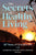 The Secrets of Healthy Living: 60 Years of Graceful Life