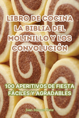 Libro de Cocina La Biblia del Molinillo Y Los Convolución