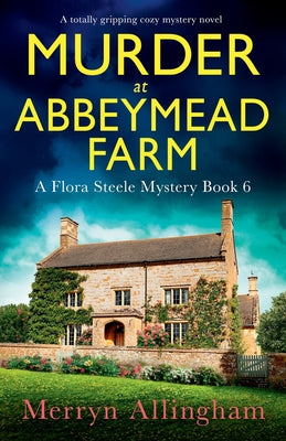 Murder at Abbeymead Farm: A totally gripping cozy mystery novel