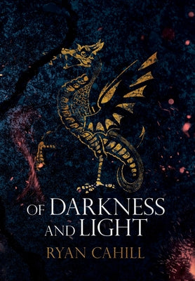 Of Darkness and Light: An Epic Fantasy Adventure