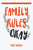 Family Rules Okay: Becoming Whole Without the Need for Approval