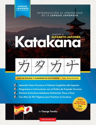 Aprender el Alfabeto Japonés - Katakana, para Principiantes: Guía de Estudio Fácil, Paso a Paso, y Libro de Práctica de Escritura. Aprende Japonés y C