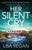 Her Silent Cry: An absolutely gripping mystery thriller