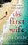 The First Wife: An unputdownable page turner with a twist