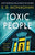 Toxic People: an unputdownable psychological thriller with a killer twist