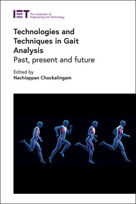 Technologies and Techniques in Gait Analysis: Past, Present and Future