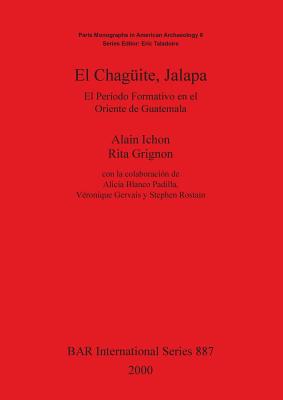 El Chagueite, Jalapa: El Perído Formativo En El Oriente de Guatemala