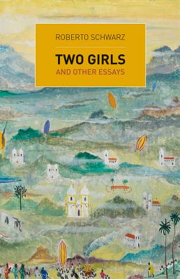 Two Girls: And Other Essays