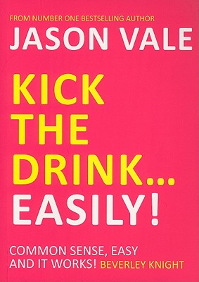 Kick the drink ... easily!