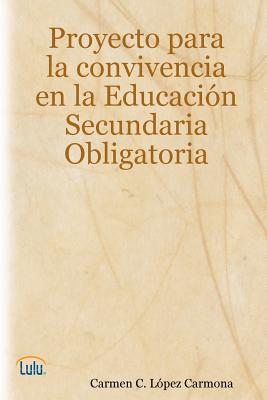 Proyecto para la convivencia en Educación Secundaria Obligatoria