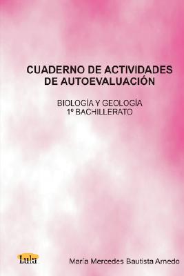 Cuaderno de Actividades de Autoevaluacin Biologa y Geologa 1 de Bachillerato