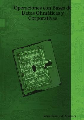 Operaciones Con Bases de Datos Ofimticas y Corporativas