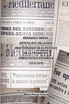 Fernando Ónega como articulista del diario Mediterráneo en el periodo de la transición democrática española (1975-1978)