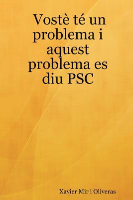 Vost T Un Problema I Aquest Problema Es Diu Psc