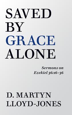 Saved by Grace Alone