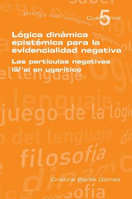 Logica Dinamica Epistemica Para La Evidencilidad Negativa