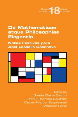 De Mathematicae atque Philosophiae Elegantia. Notas Festivas para Abel Lassalle Casanave