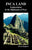 Inca Land: Explorations in the Highlands of Peru (Illustrated)