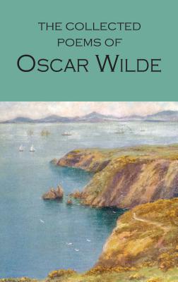 The Collected Poems of Oscar Wilde