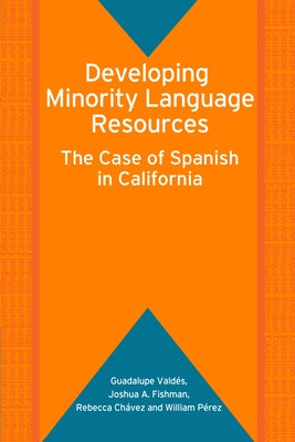 Developing Minority Language Resources: The Case of Spanish in California