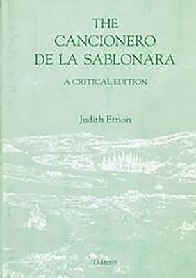 The Cancionero de la Sablonara: A Critical Edition [English Edition]