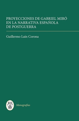 Proyecciones de Gabriel Miró En La Narrativa del 27