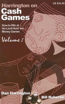 Harrington on Cash Games: How to Win at No-Limit Hold'em Money Games